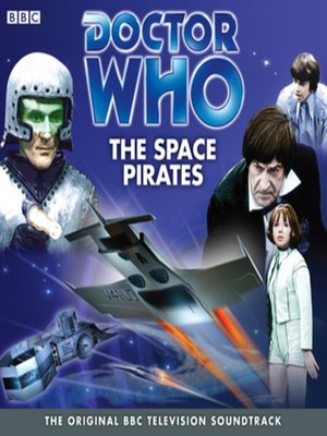 cover image of Doctor Who--The Space Pirates (TV Soundtrack)